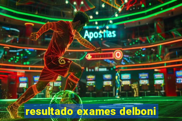 resultado exames delboni